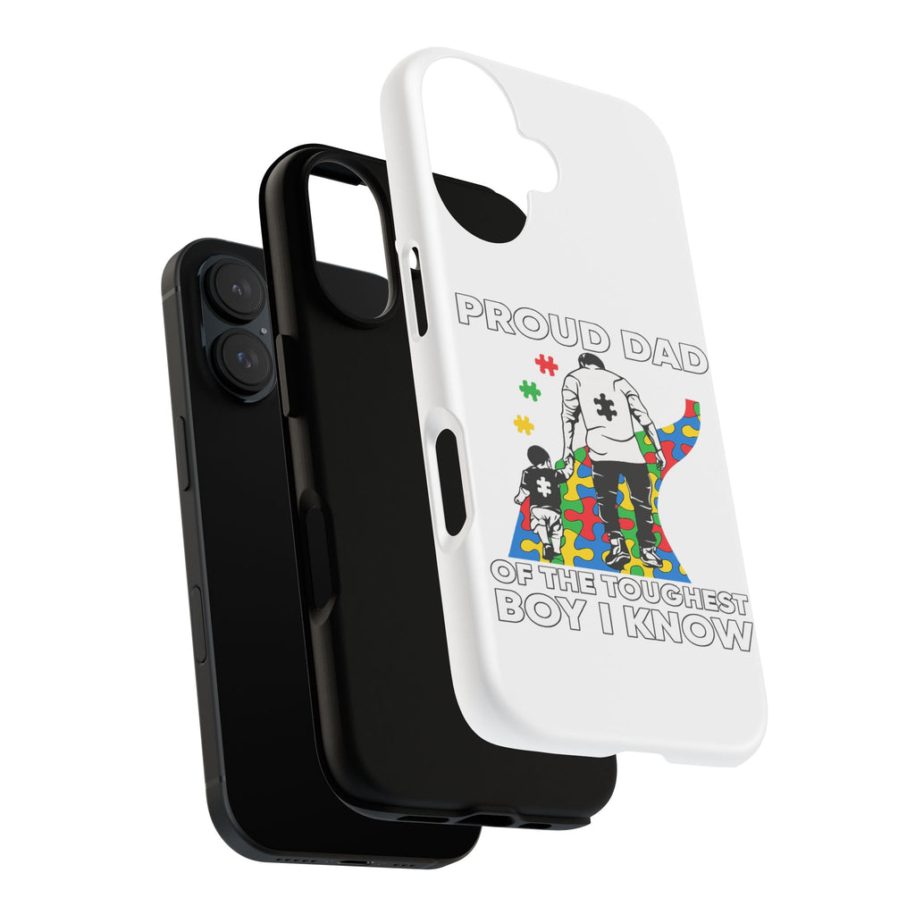 Phone Case – "Proud Dad of the Toughest Boy I Know" Autism Puzzle Design