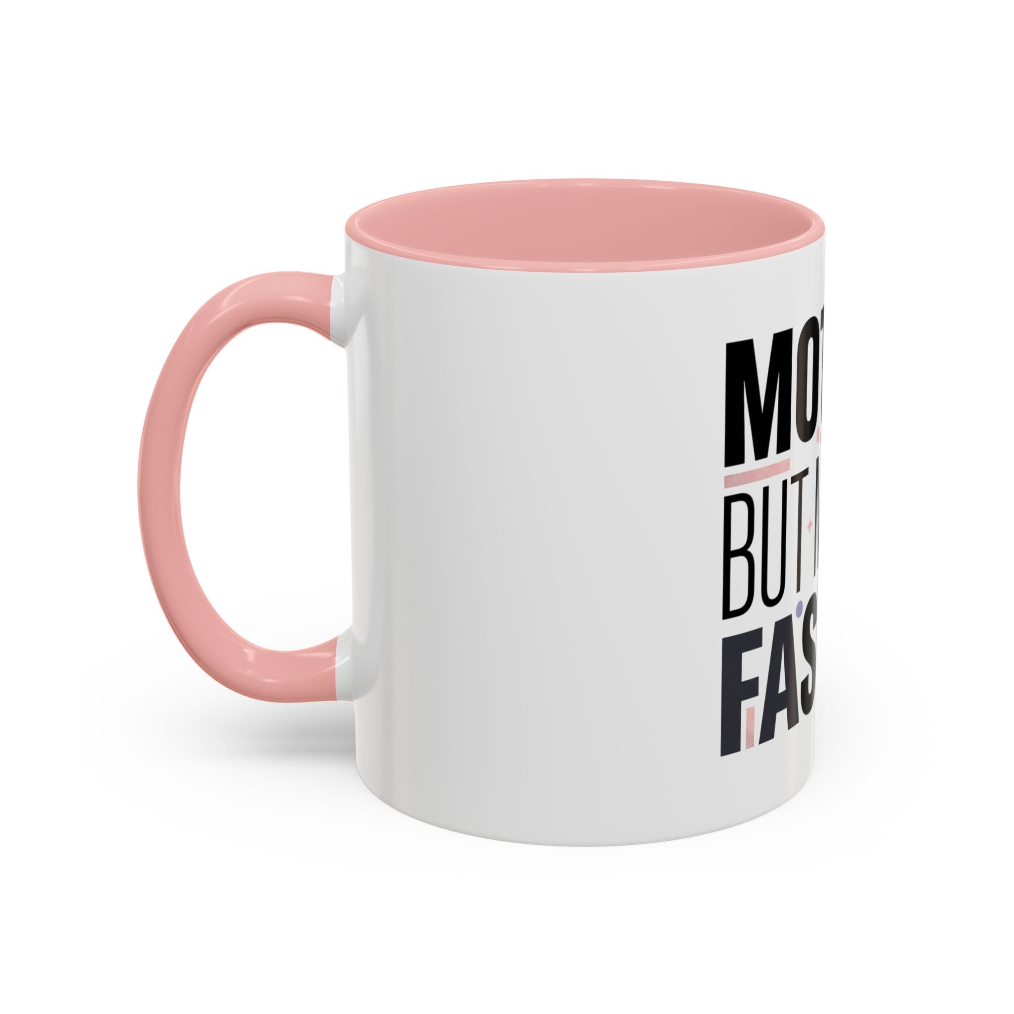 Accent Mug — "Mother, But Make It Fashion" Coffee Cup (11/15oz)