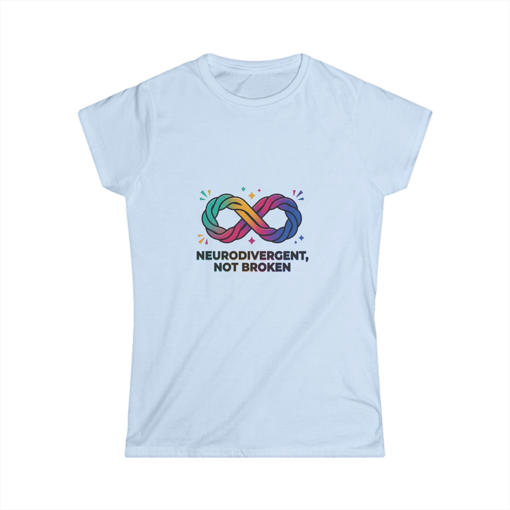Neurodivergent Not Broken T-Shirt