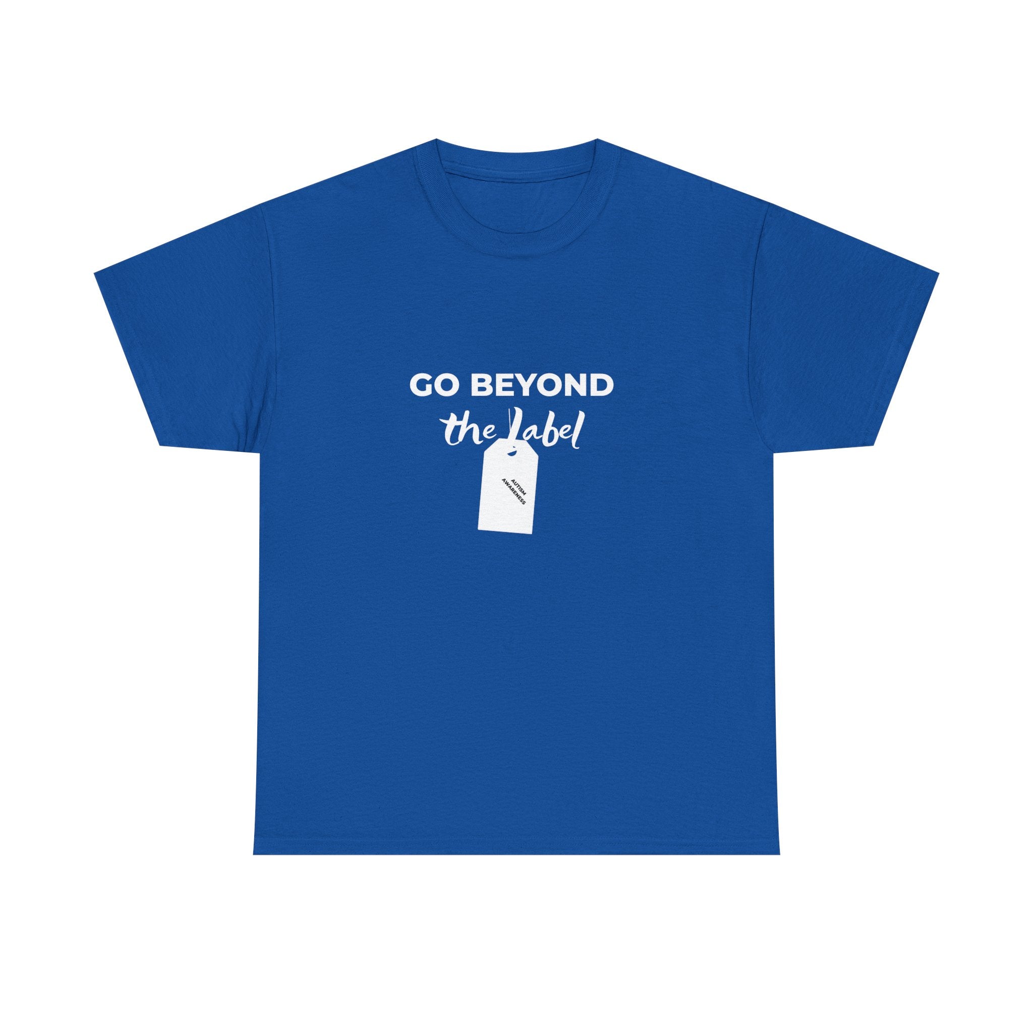 Go Beyond The Label T-Shirt