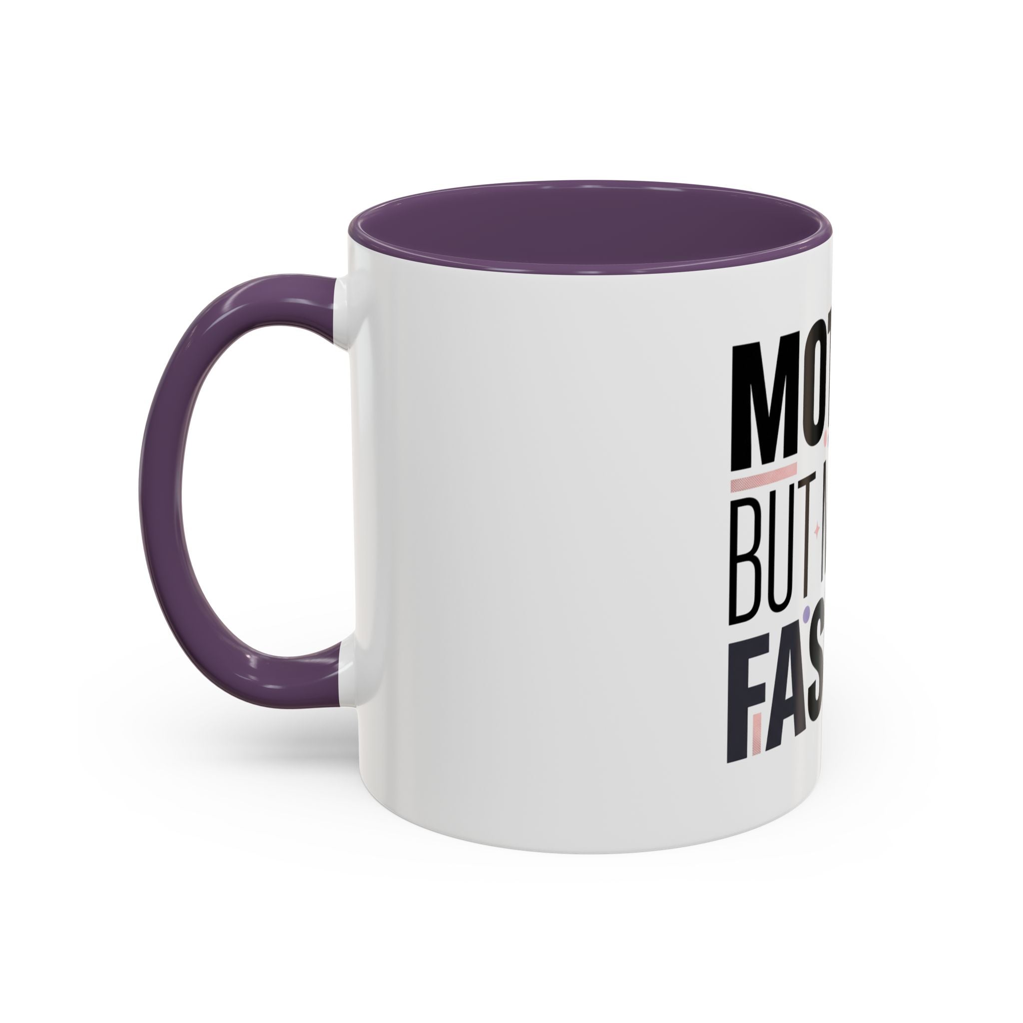 Accent Mug — "Mother, But Make It Fashion" Coffee Cup (11/15oz)