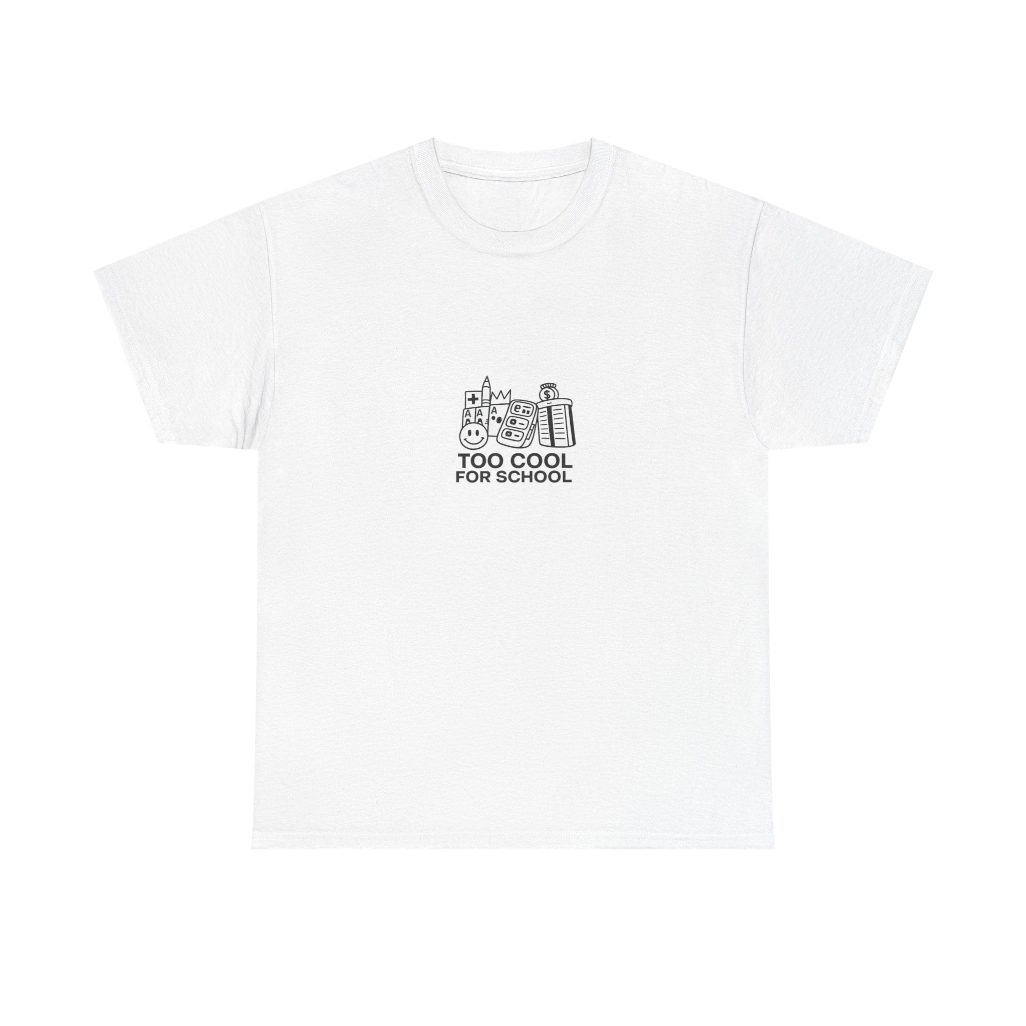 Too Cool for School T-Shirt — Kai's Collection