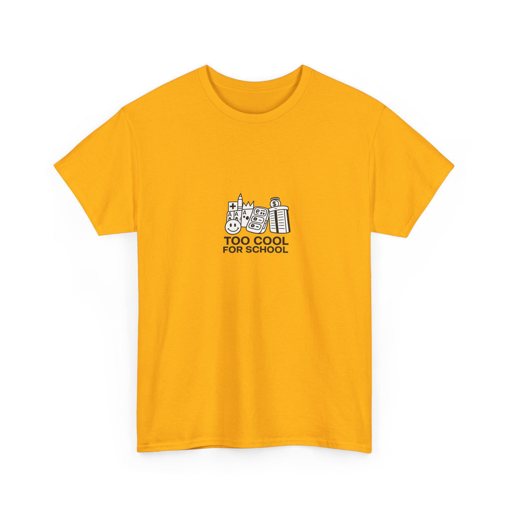 Too Cool for School T-Shirt — Kai's Collection