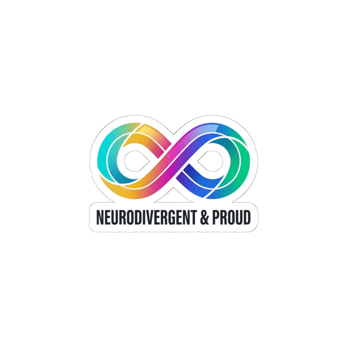 Neurodivergent & Proud Infinity Sticker