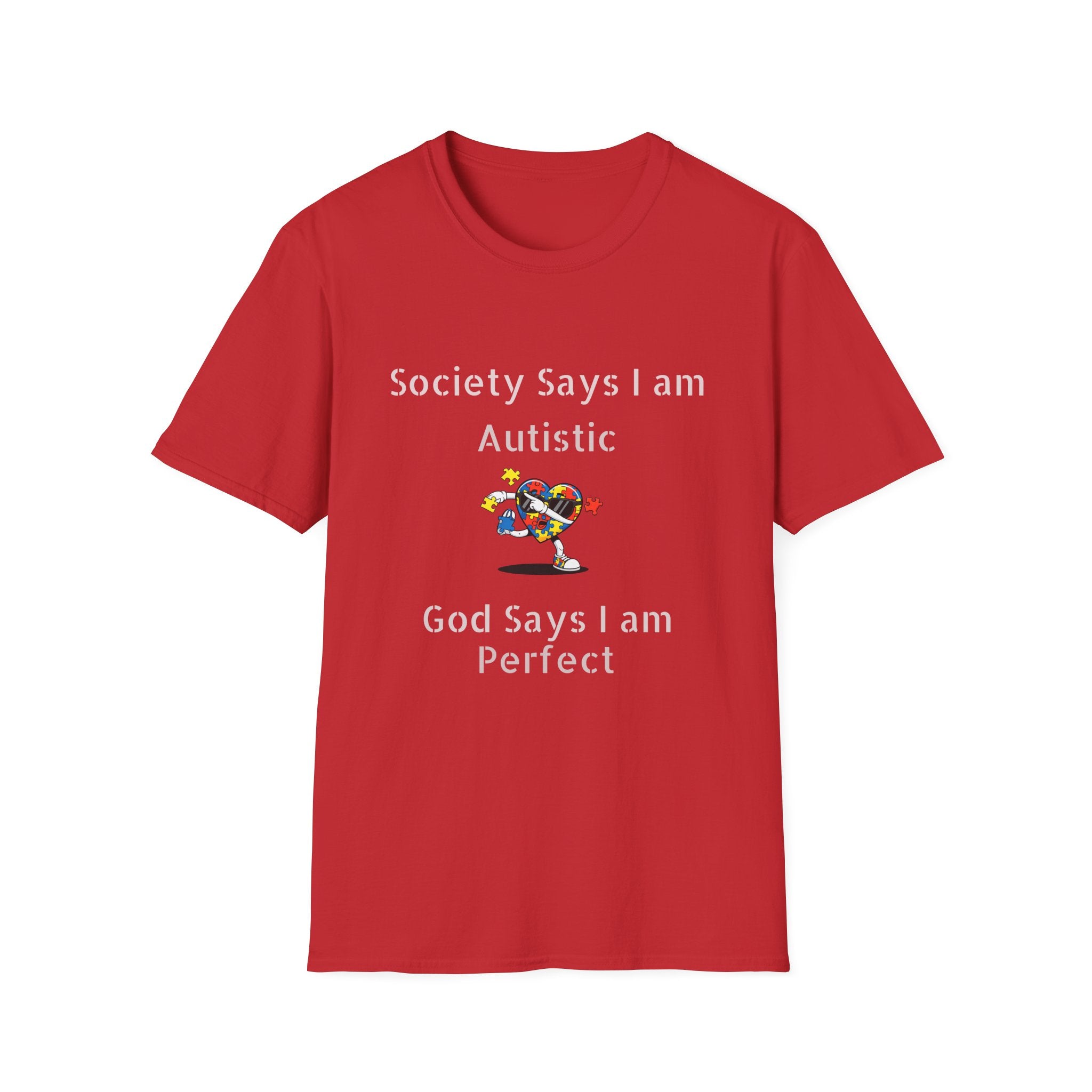Autism Awareness T-Shirt — "Society Says I Am Autistic, God Says I Am Perfect"
