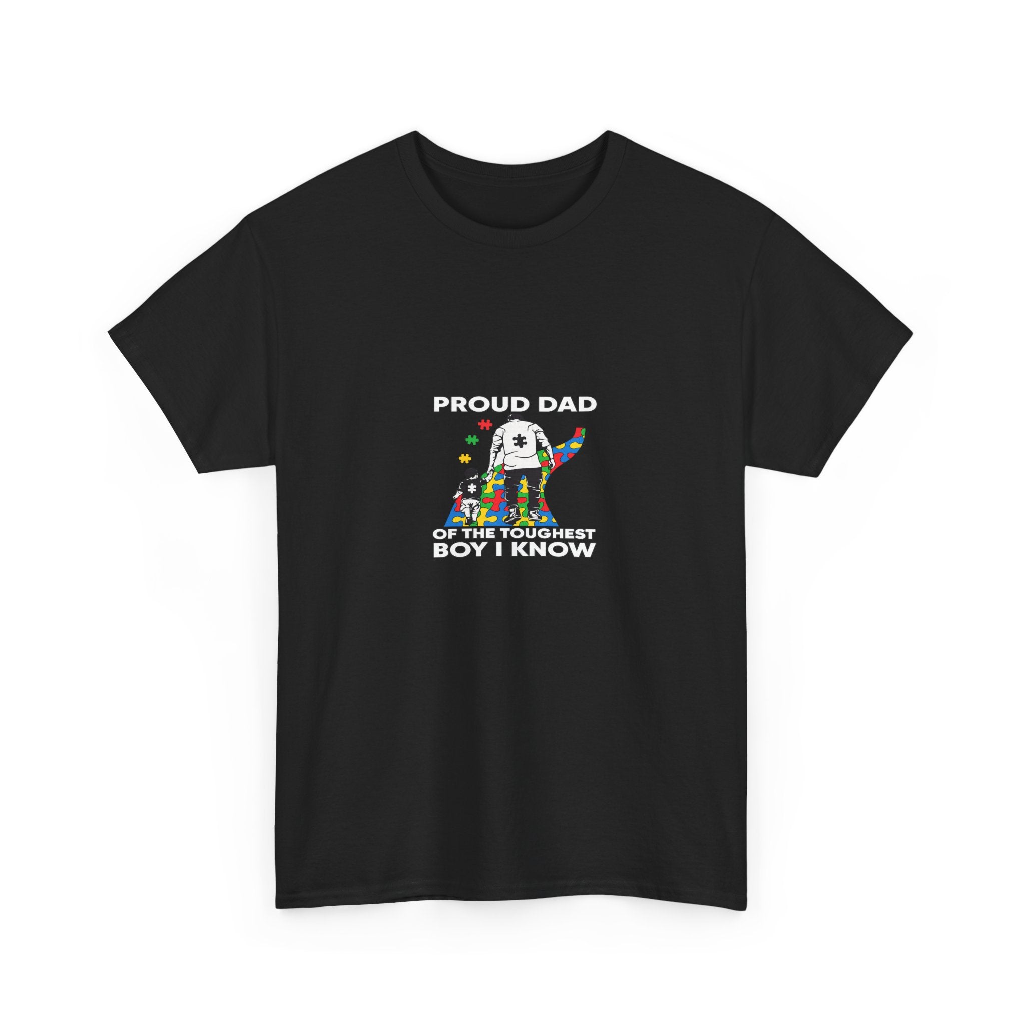 Proud Dad Tee — “Proud Dad of the Toughest Boy I Know” Autism Awareness T-Shirt