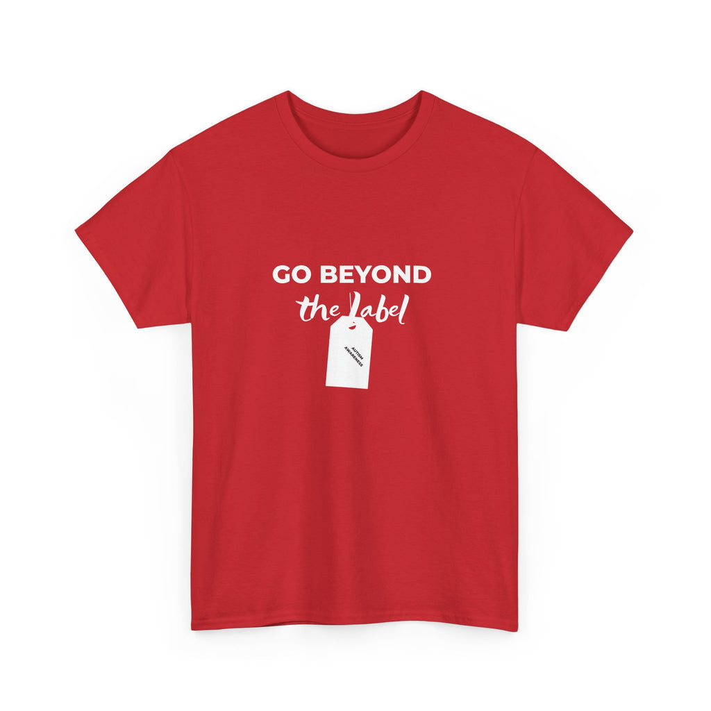 Go Beyond The Label T-Shirt