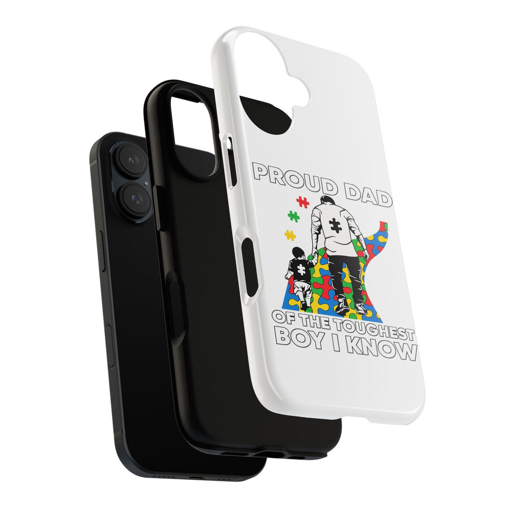 Phone Case – "Proud Dad of the Toughest Boy I Know" Autism Puzzle Design