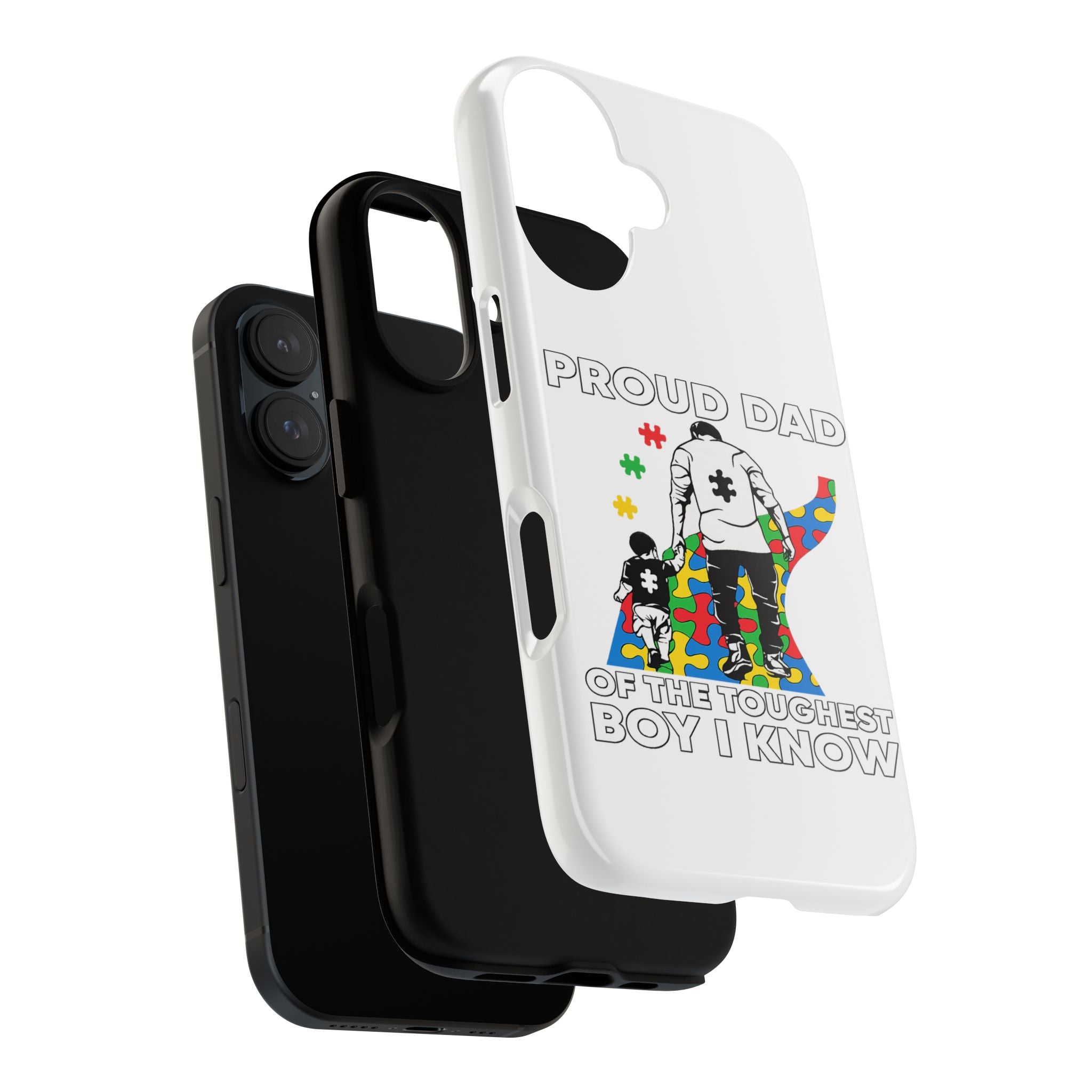 Phone Case – "Proud Dad of the Toughest Boy I Know" Autism Puzzle Design