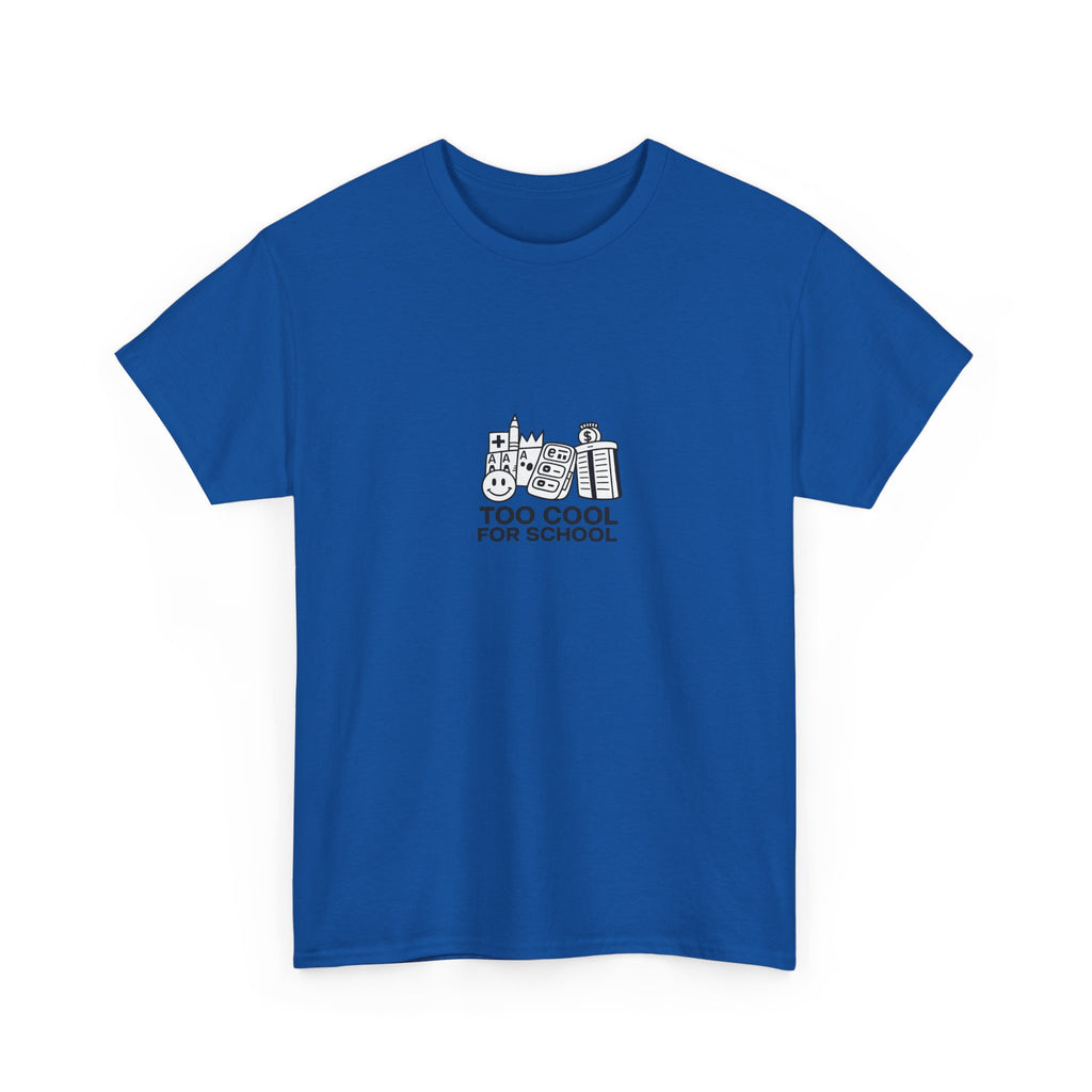 Too Cool for School T-Shirt — Kai's Collection