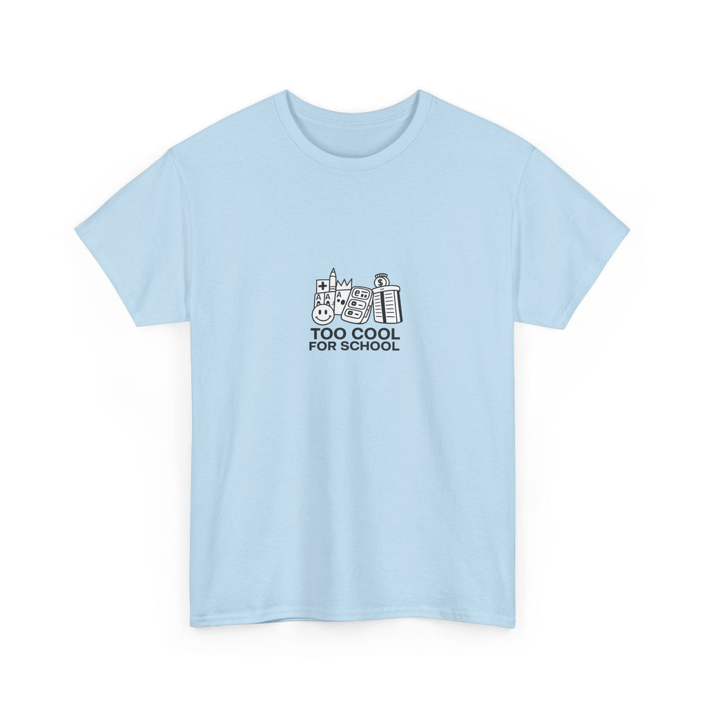 Too Cool for School T-Shirt — Kai's Collection
