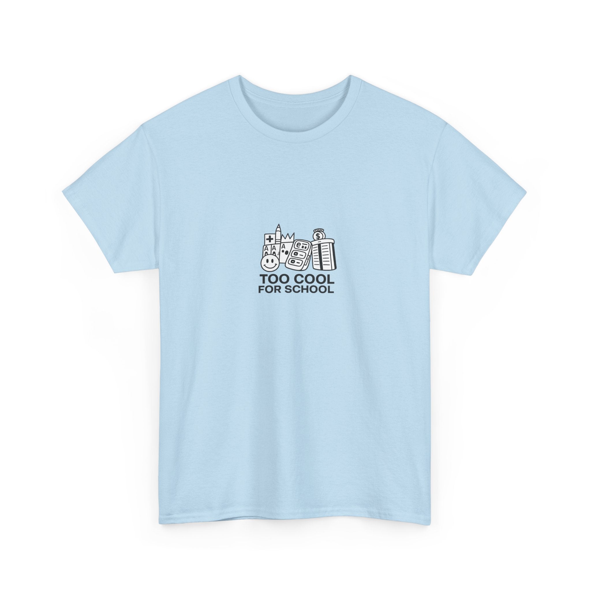 Too Cool for School T-Shirt — Kai's Collection