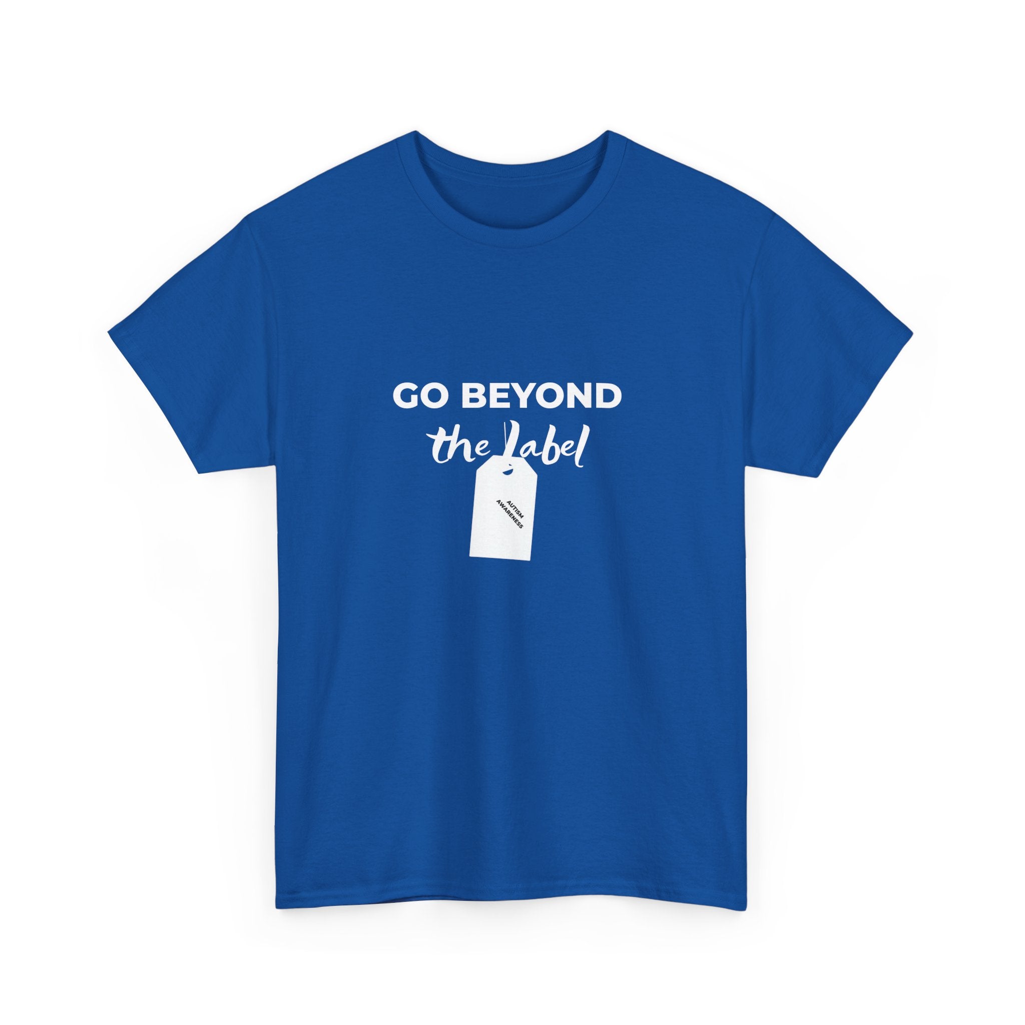 Go Beyond The Label T-Shirt