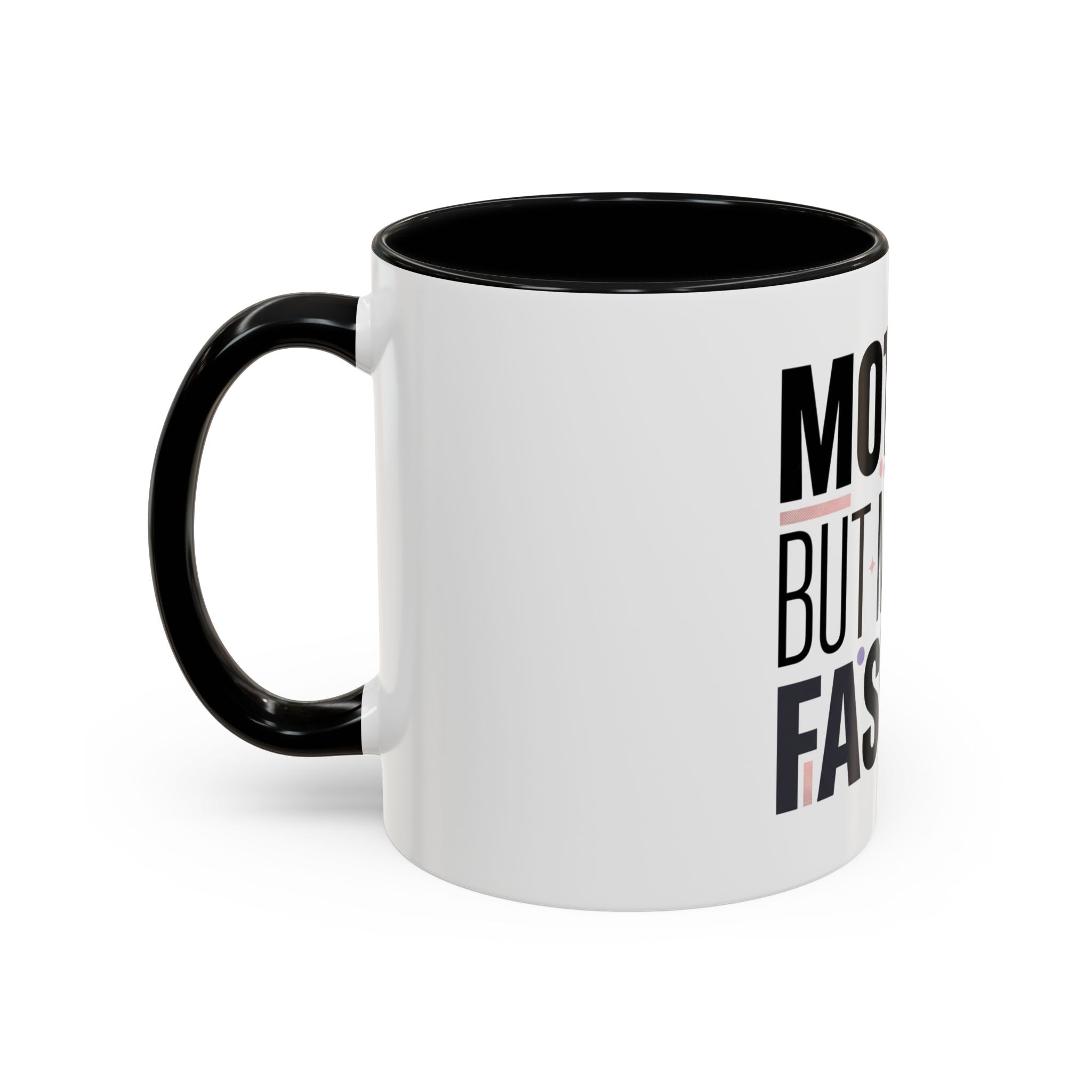 Accent Mug — "Mother, But Make It Fashion" Coffee Cup (11/15oz)