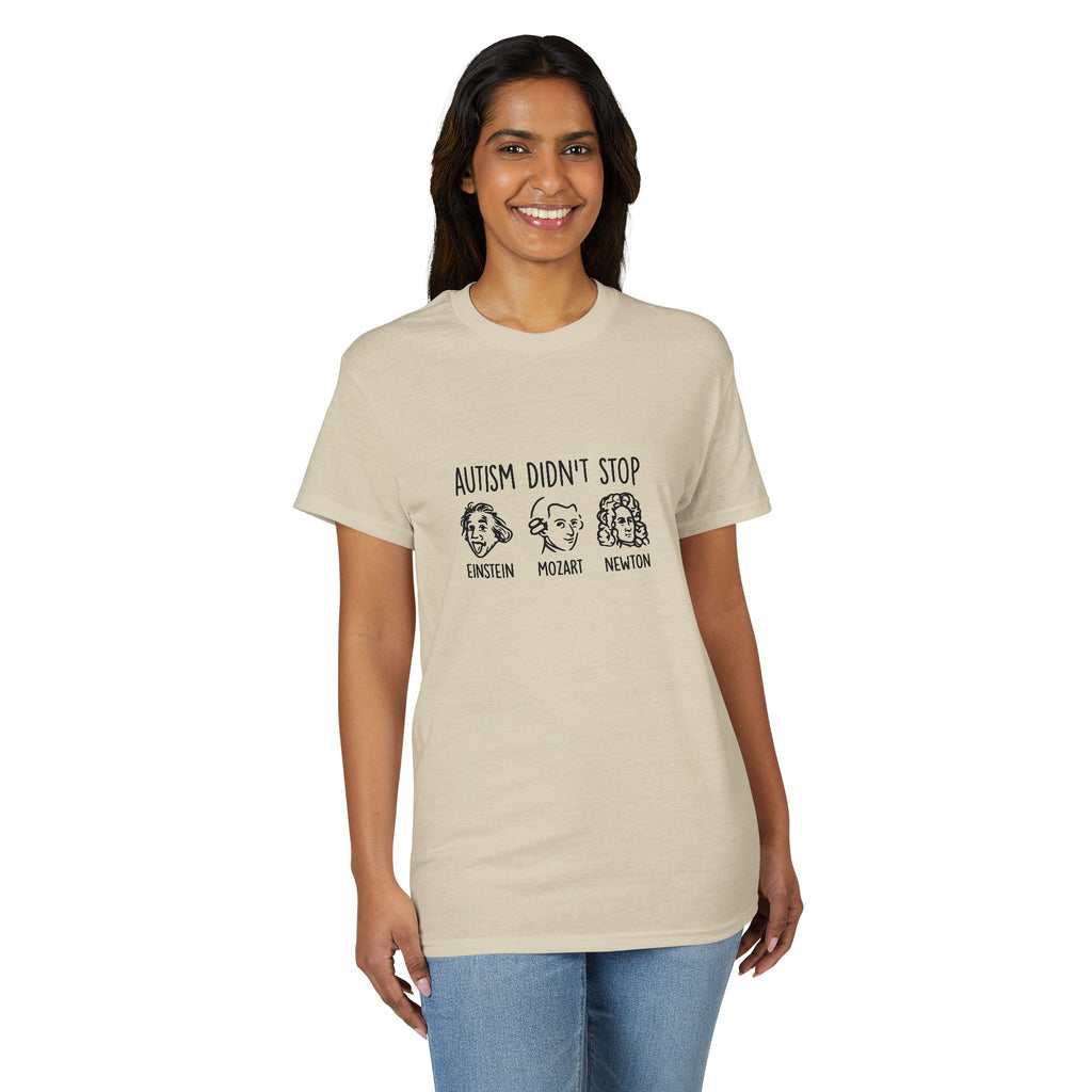 Autism Didn't Stop T‑Shirt — Einstein Mozart Newton Inspirational Tee