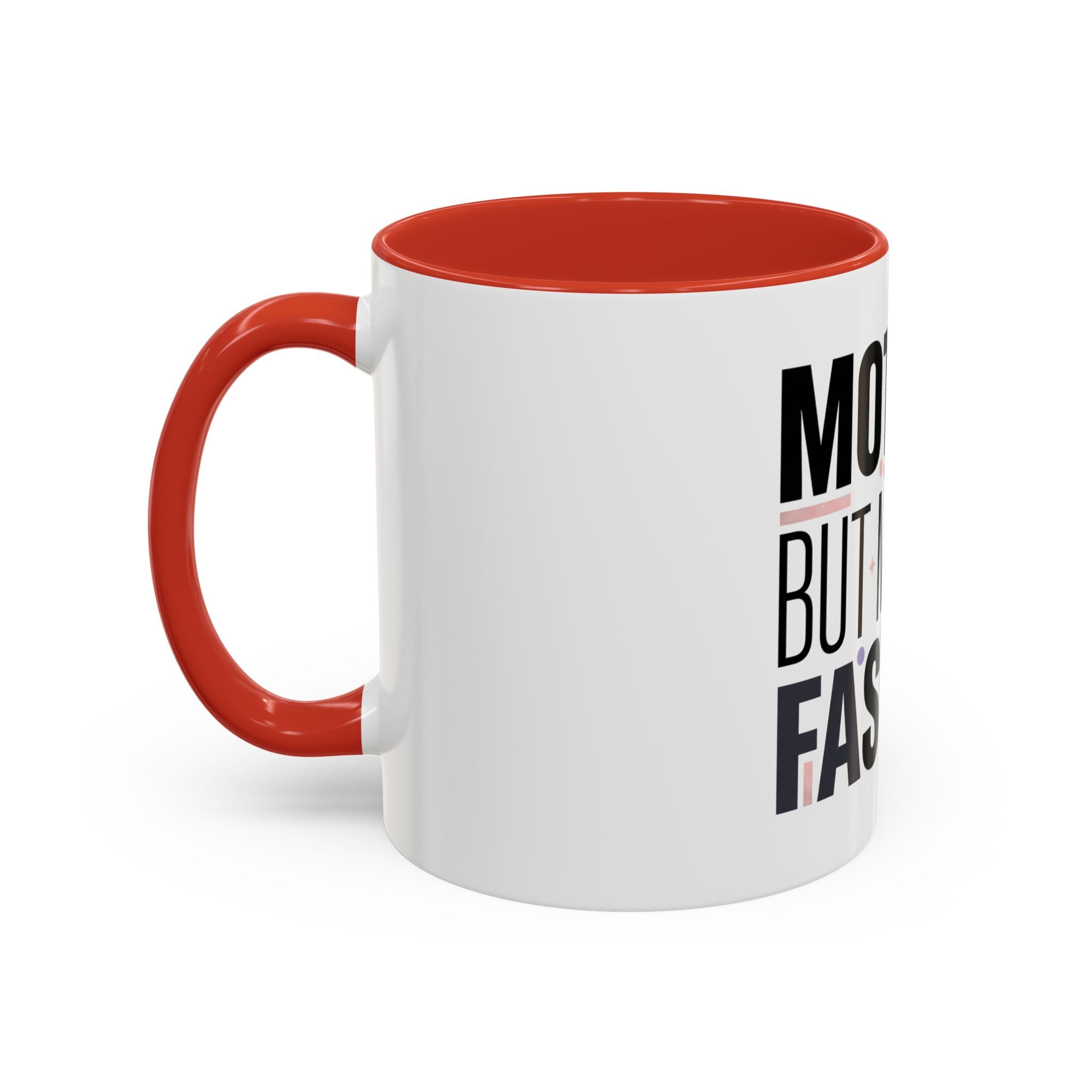 Accent Mug — "Mother, But Make It Fashion" Coffee Cup (11/15oz)